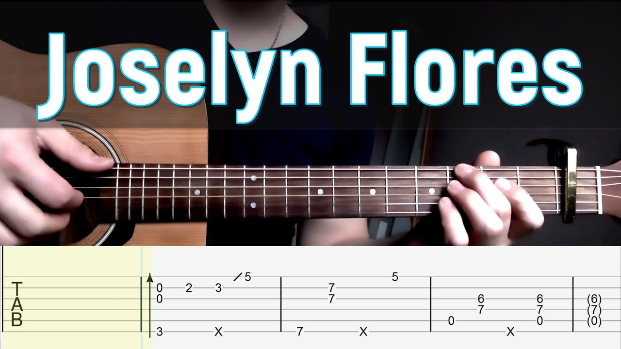 XXXTENTACION - Jocelyn Flores | Fingerstyle Guitar Tutorial + Tab