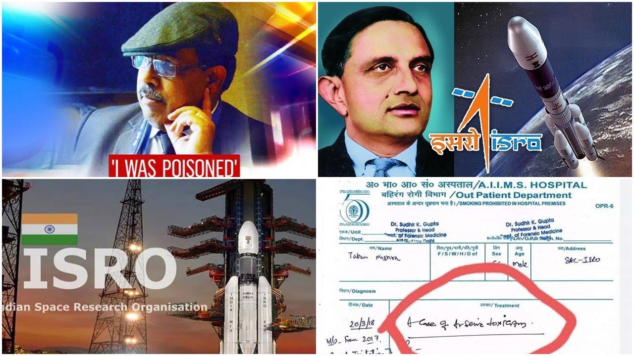 ISRO Scientist Tapan Alleges Being Poisoned
