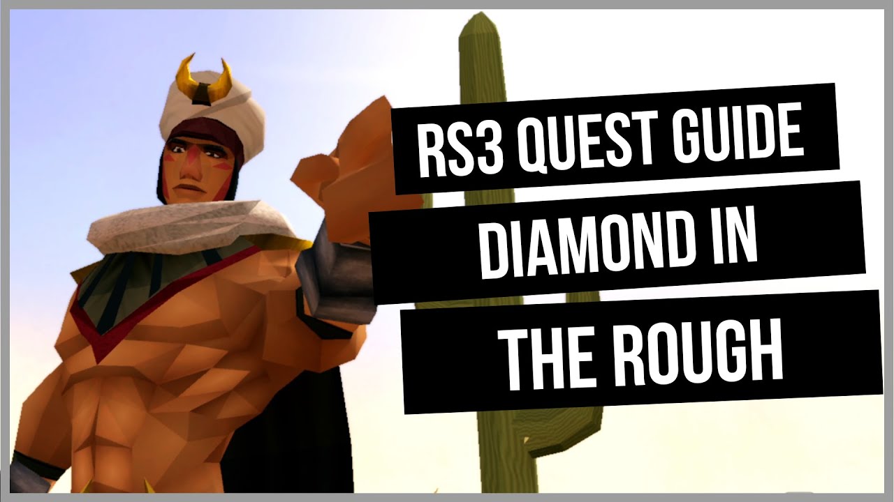 RS3: Diamond in the Rough Quest Guide - Ironman Friendly - RuneScape 3