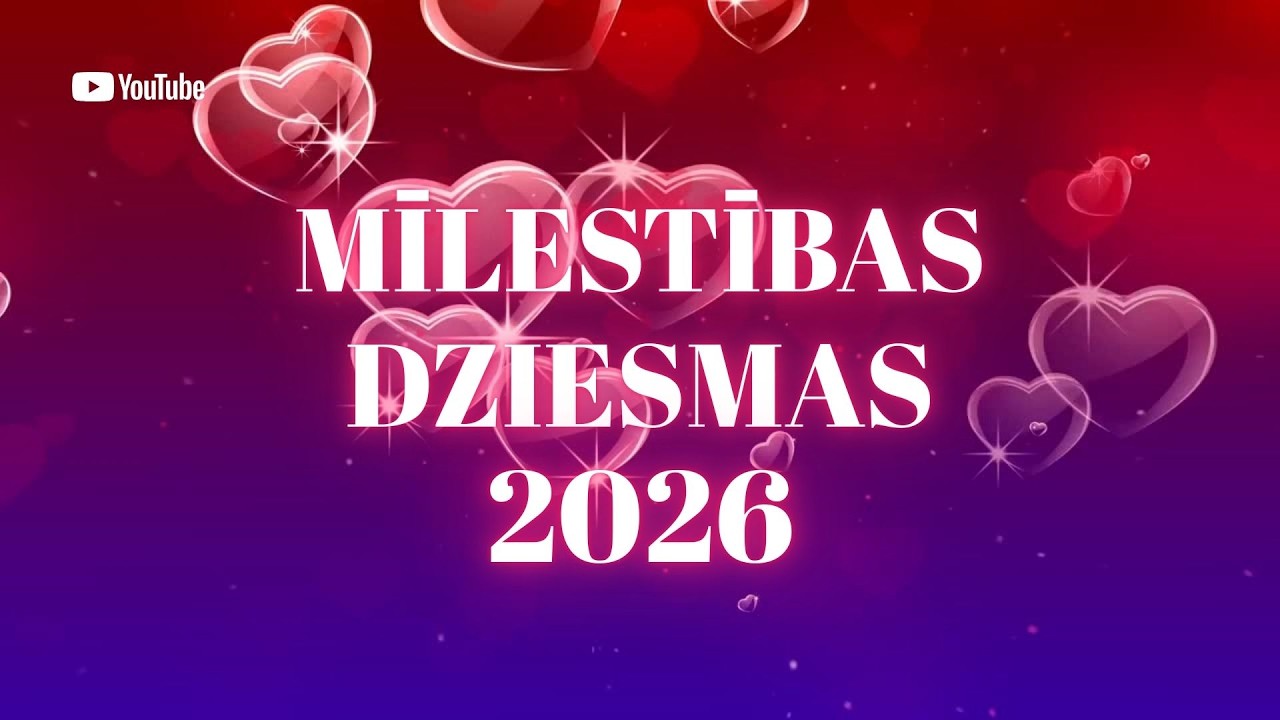Mīlestības Dziesmas | Latviešu Mūzika 2026