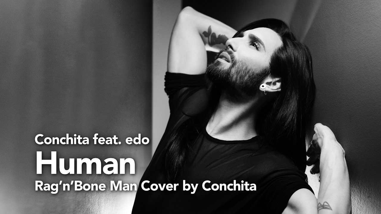 Conchita - Human - feat. edo (Rag'n'Bone Man Cover)