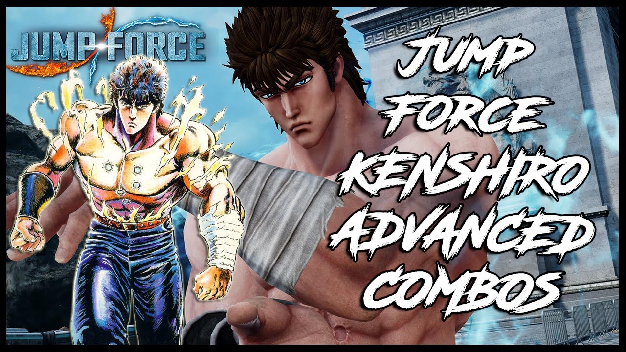 JUMP FORCE  - Kenshiro Advanced Combos (80%) DAY 1