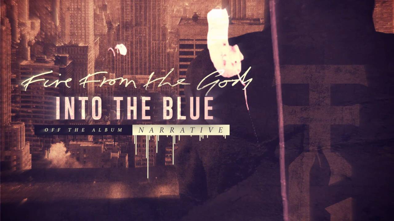 Fire From The Gods - Into The Blue