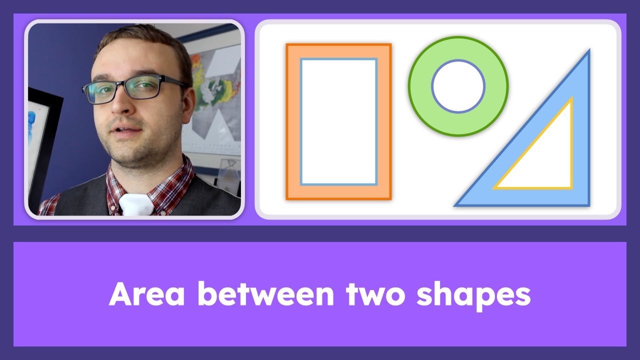 How to Find the Area Between Two Shapes | Rectangles, Circles & Triangles