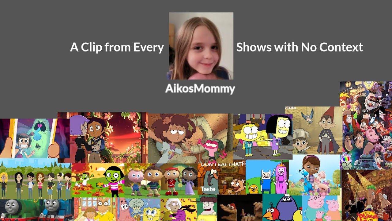 A Clip from Every AikosMommy Shows with No Context