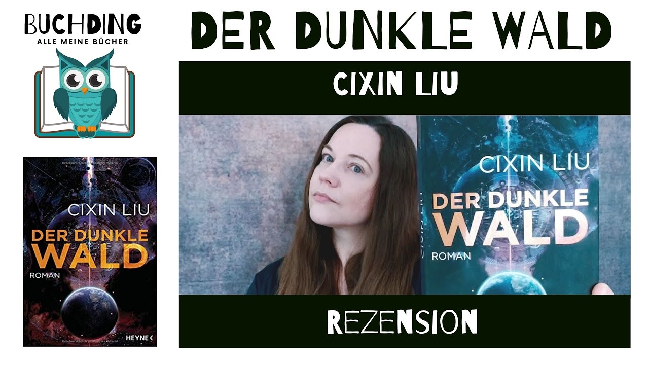 Der dunkle Wald / Cixin Liu / Trisolaris Teil 2 / REZENSION