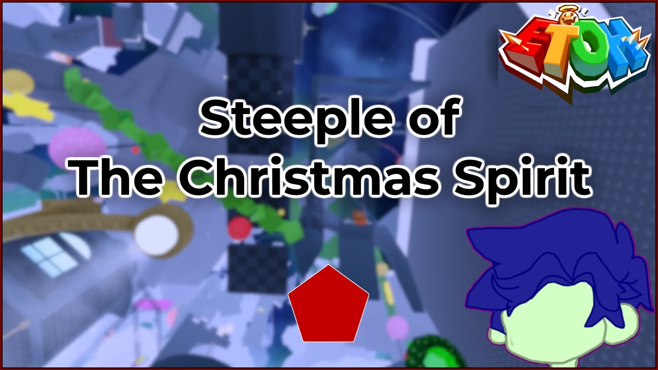 Steeple of The Christmas Spirit (SoTCS) | EToH Guide (Roblox)