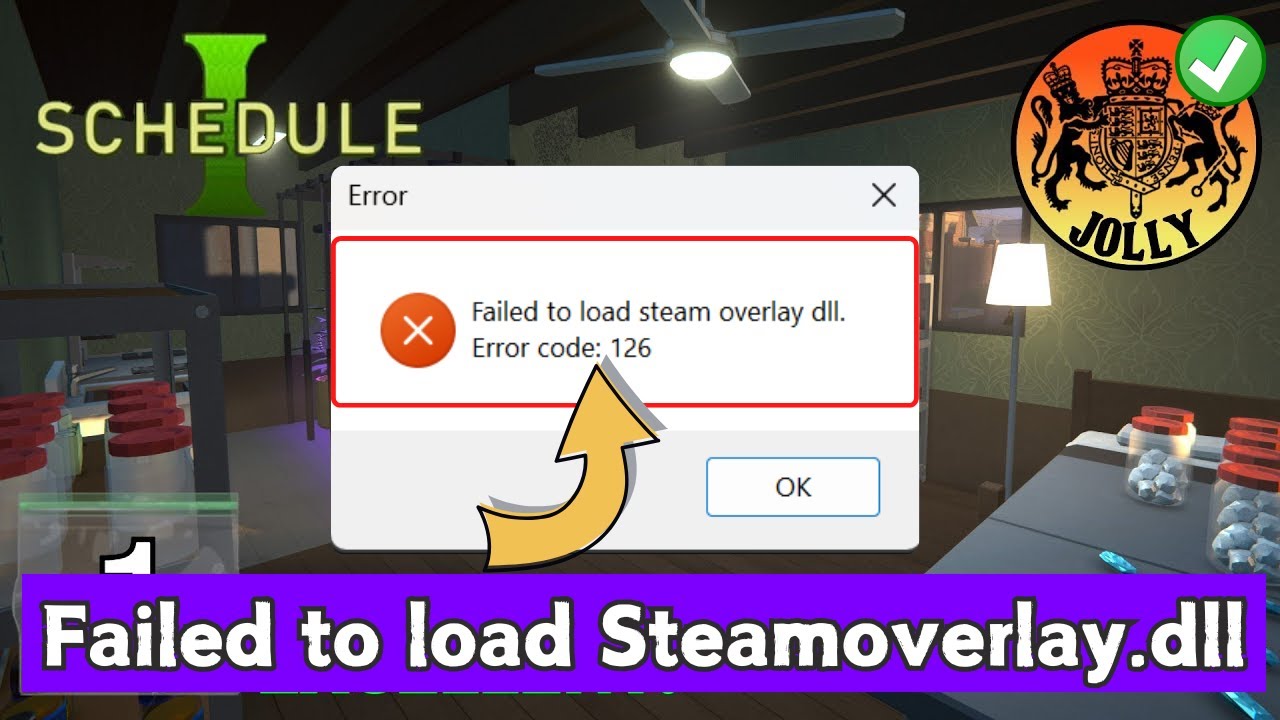 Schedule 1 Error code 126 failed to load steamoverlay.dll Fix