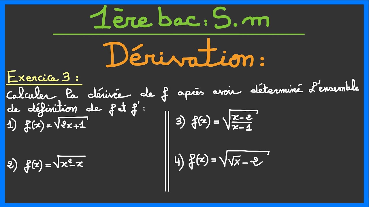 1ère bac SM : Dérivation - Exercice 3