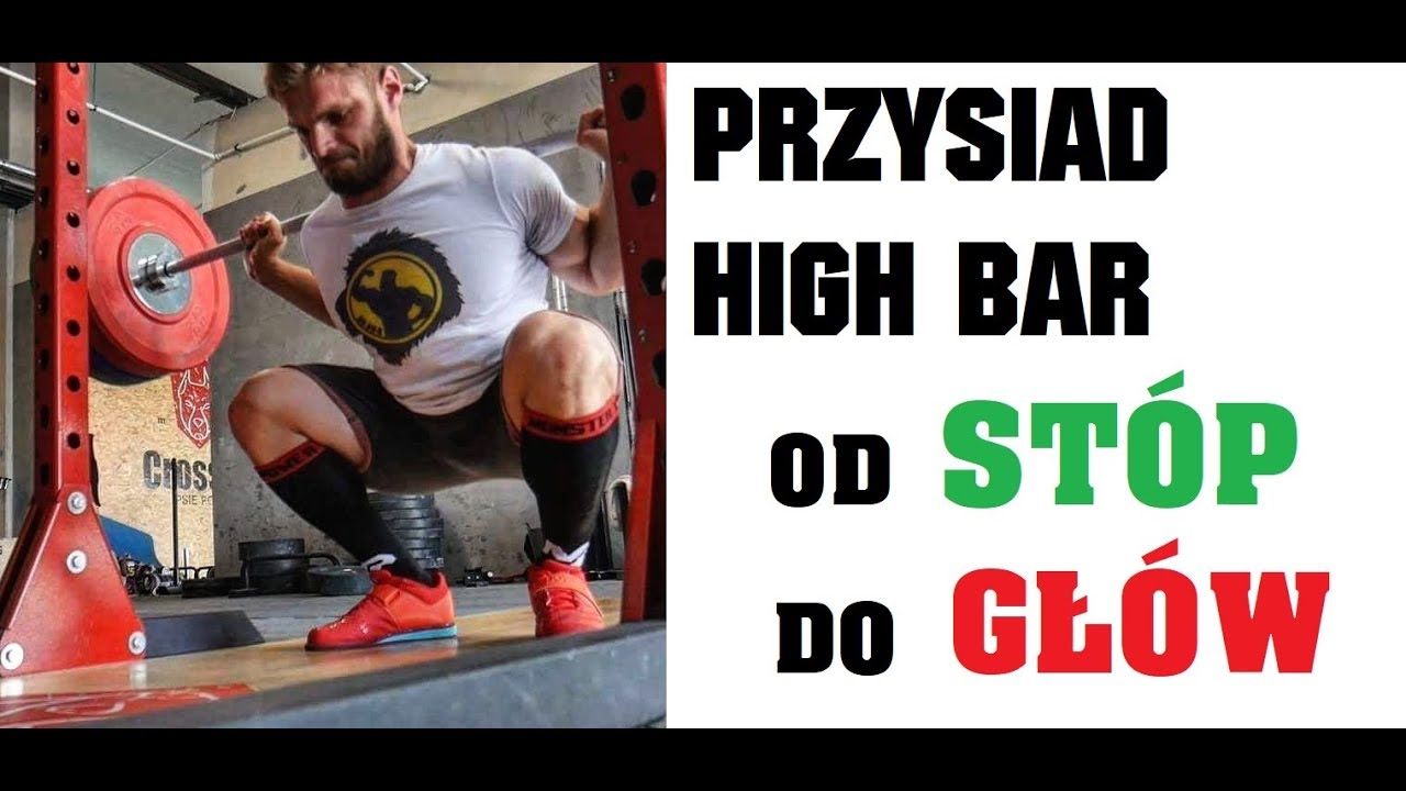 Od st&oacute;p do gł&oacute;w: PRZYSIAD HIGH BAR