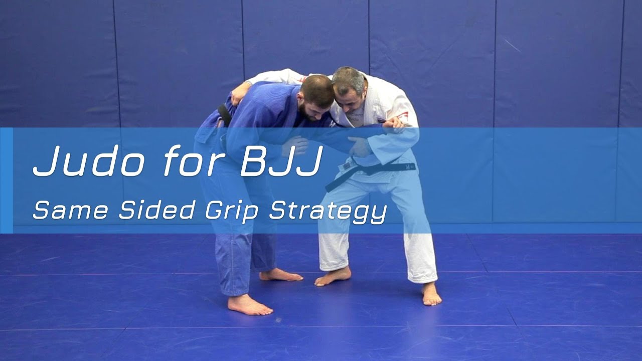 Judo for BJJ - Same Side Grip Strategy