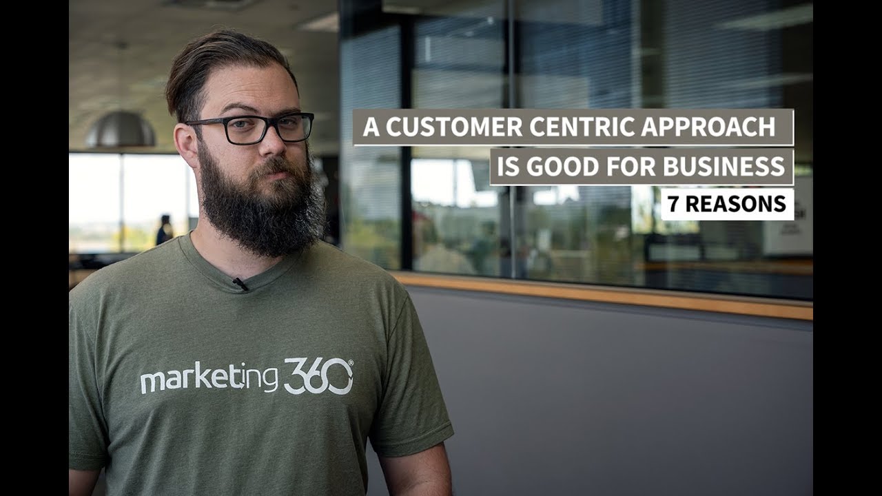 7 Reasons Why a Customer Centric Approach is Good for Your Business