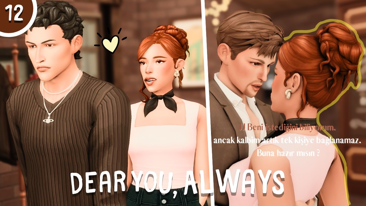 SEVGİLİ SEN, HER ZAMAN || KALBİNDE KİMLER VAR ? THE SIMS 4