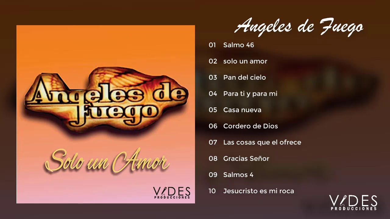 Ángeles de Fuego -  Solo Un Amor  (Álbum Completo)