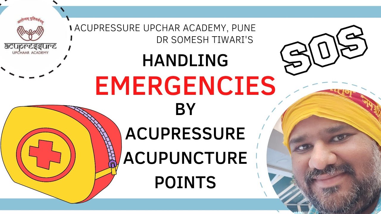 Handling Emergencies by Acupressure Acupuncture Points | SOS | आपात स्थिति को संभालना  एक्यूप्रेशर
