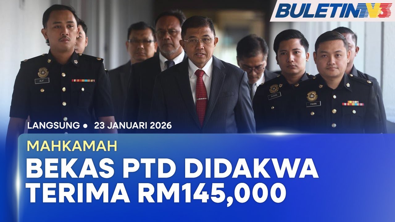 [LANGSUNG] Perkembangan Terkini Pendakwaan Bekas PTD | 23 Januari 2026