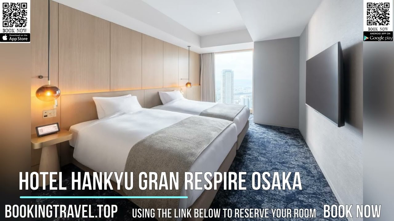 Hotel Hankyu GRAN RESPIRE OSAKA