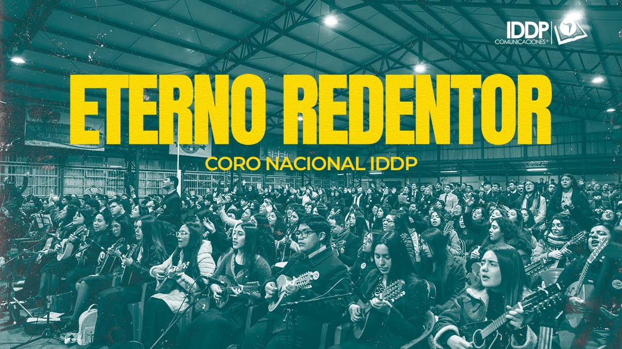 Eterno Redentor | Coro IDDP - Ensayo Nacional Hualqui 2025
