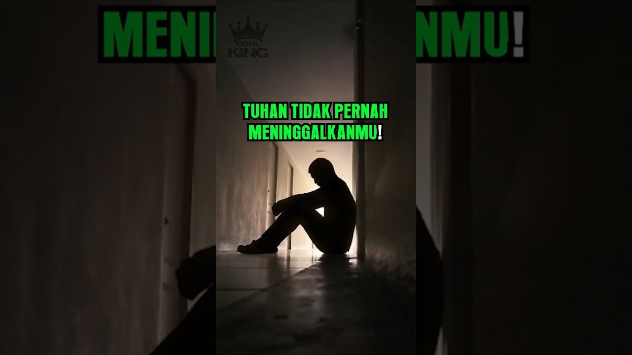 TUHAN TIDAK PERNAH MENINGGALKANMU -Renungan kristen 