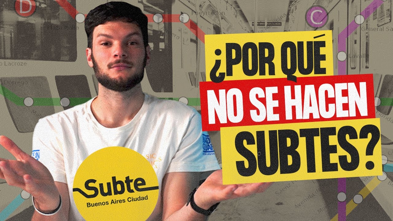 ¿POR QUÉ NO SE HACEN SUBTES EN ARGENTINA?