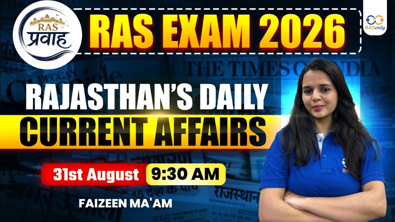 31st August Rajasthan's Specific Current Affairs For RAS Pre & Mains Exam 2026 | RASonly