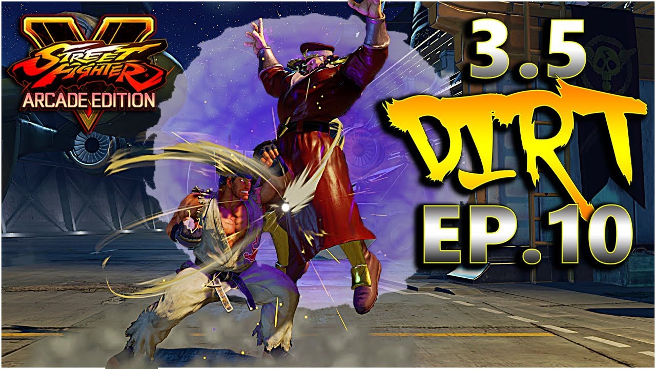 SFV AE - Season 3.5 Dirt & Hype Vol 10 | Compilation - SF5
