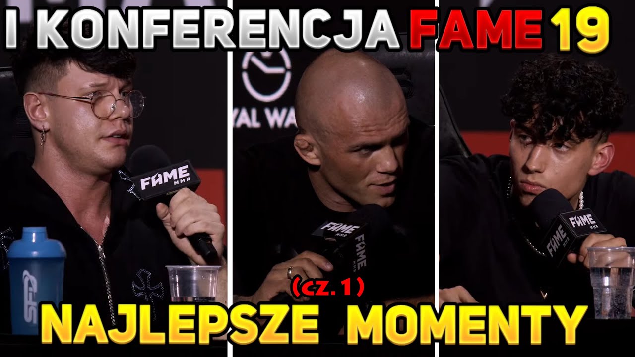 I KONFERENCJA FAME MMA 19 - NAJLEPSZE MOMENTY (CZ.1/3)
