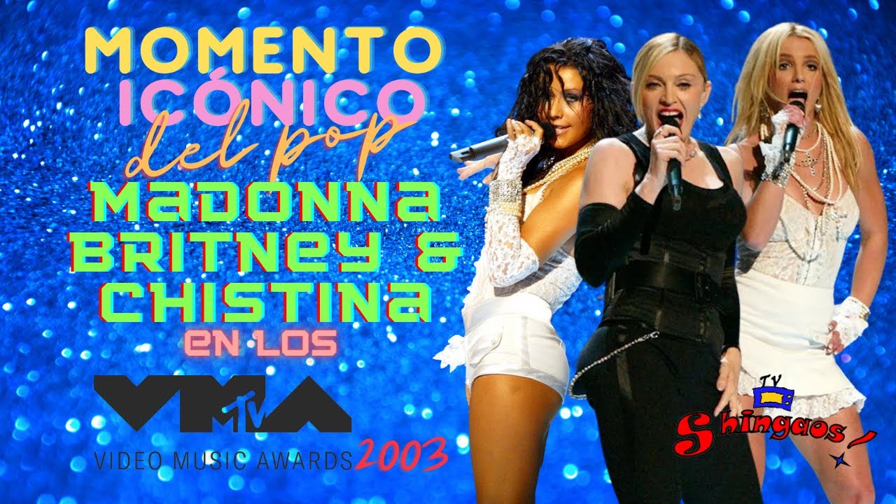 Madonna Britney Spears y Christina Aguilera en los MTV VMA 2003