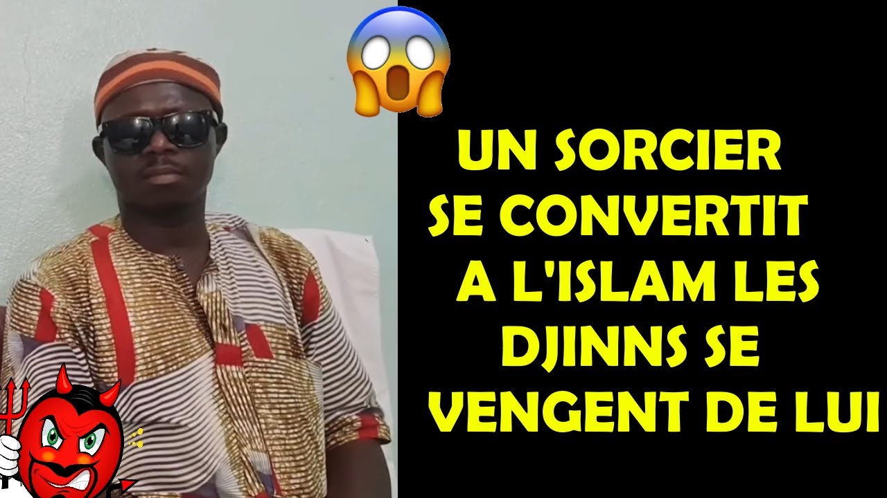 UN SORCIER PAIEN SE CONVERTIT MAIS LES DJINNS NE VONT PAS L'ACCEPTER...!!!!