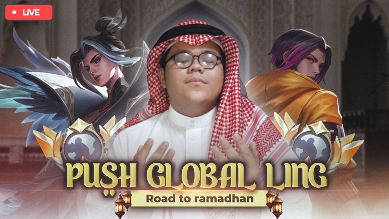 DAY 32 PUSH GLOBAL LING MENUJU RAMADHAN !