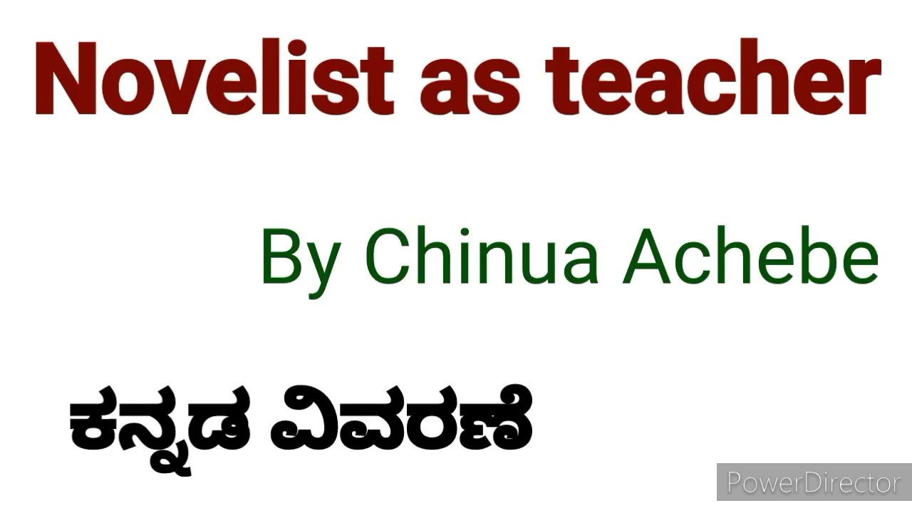 Novelist as Teacher in kannada |Chinua Achebe |summary in kannada