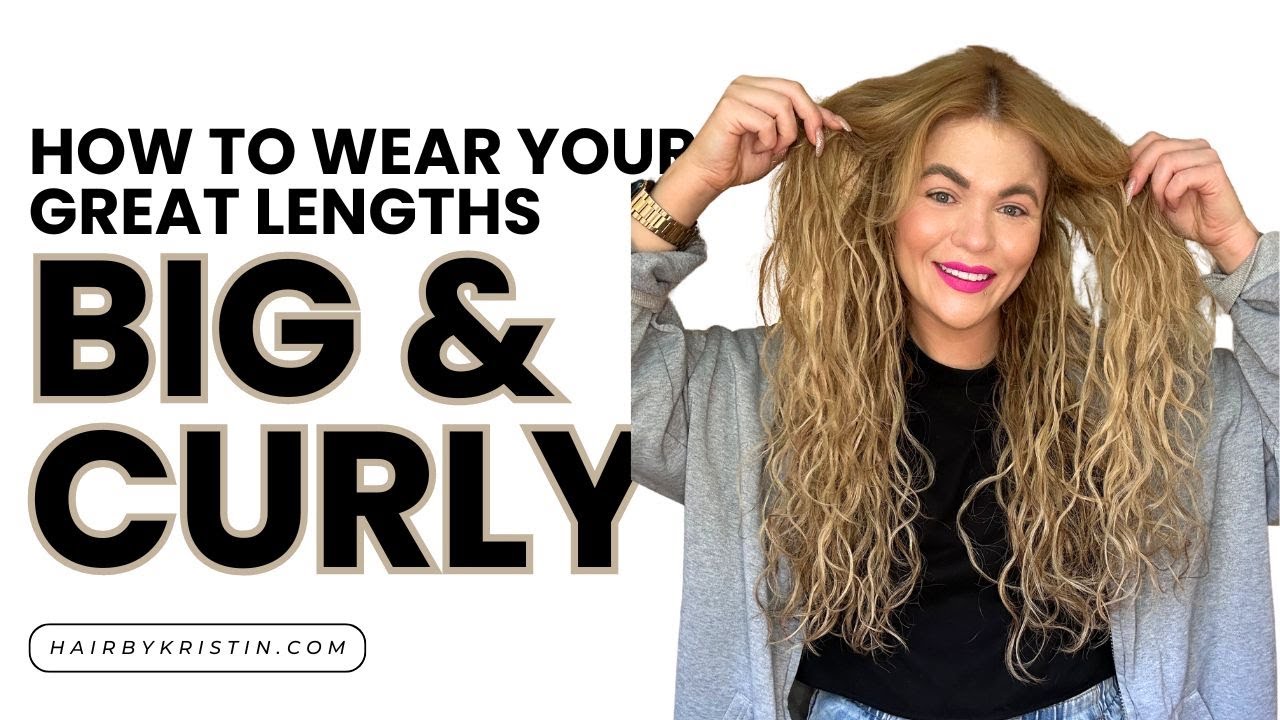HOW TO WEAR YOUR GREAT LENGTHS BIG AND WAVY! VERSION 1 TUTORIAL ]
