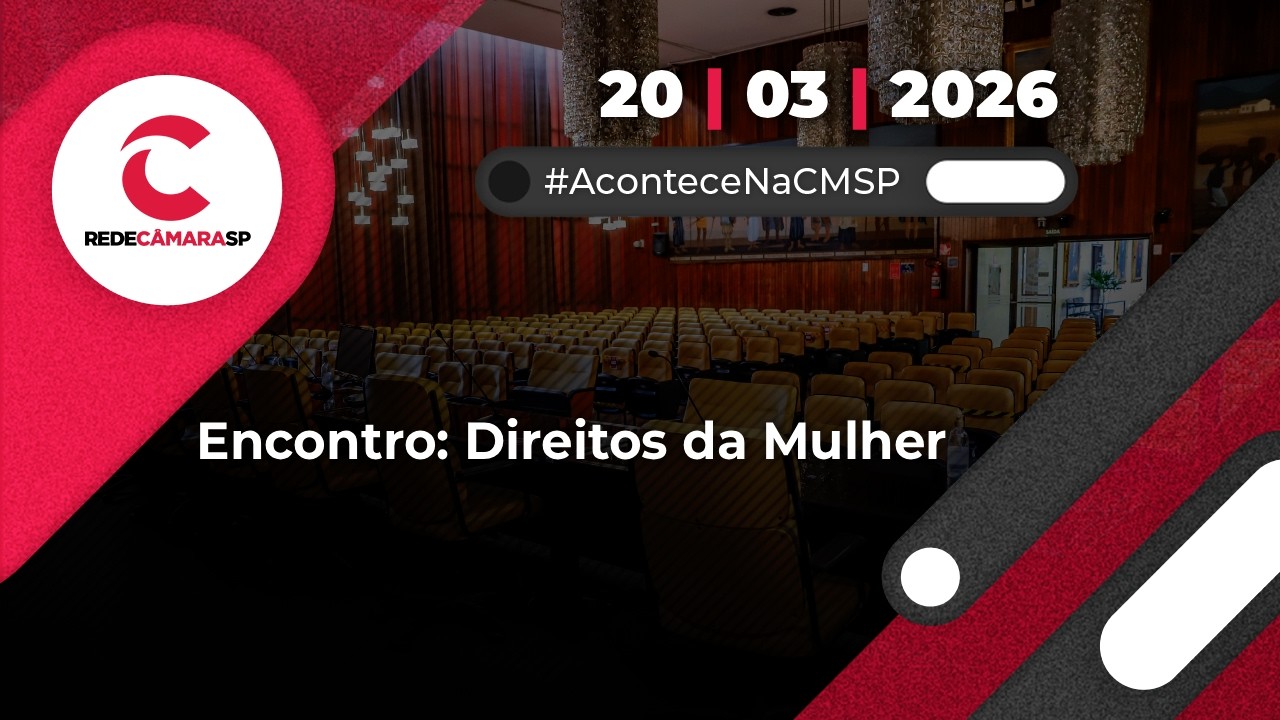 Encontro: Direitos da Mulher | 20/03/2026