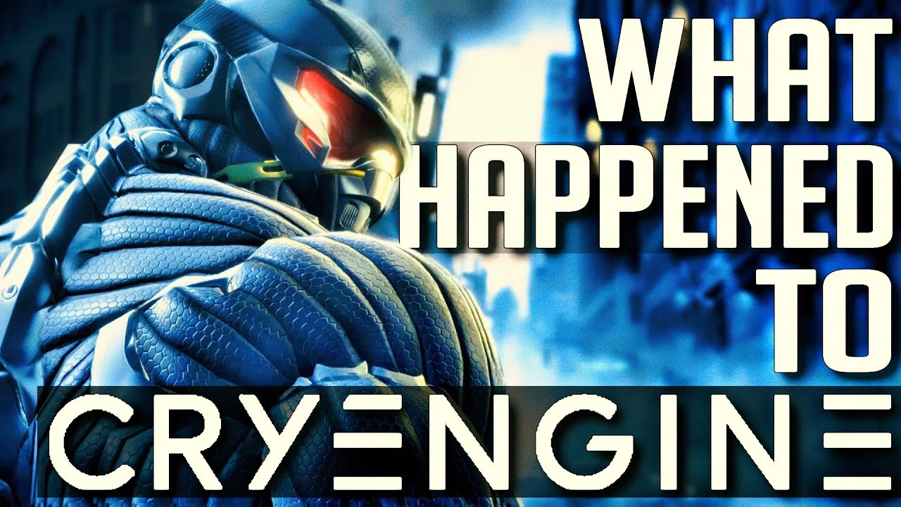 CryEngine: What the Heck Happened?