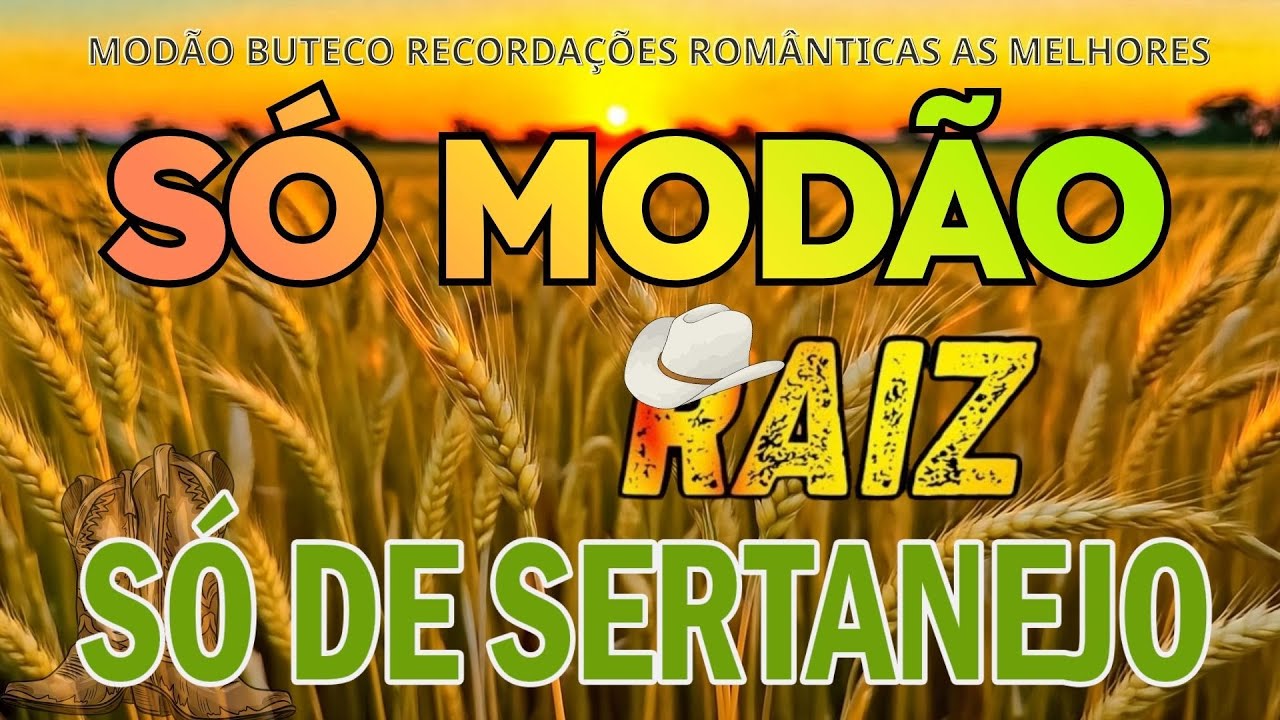 SERTANEJO ANTIGO 💛 MODÃO PRA QUEM TEM SAUDADE