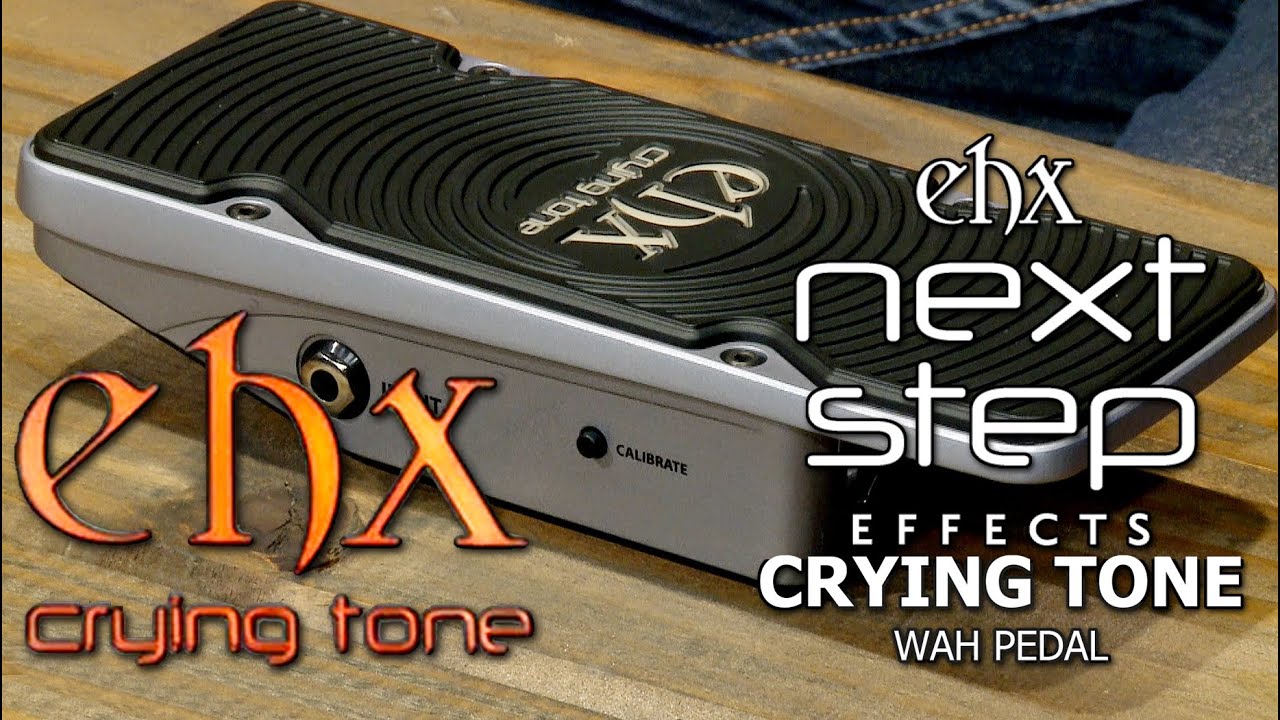 CRYING TONE WAH ELECTRO HARMONIX