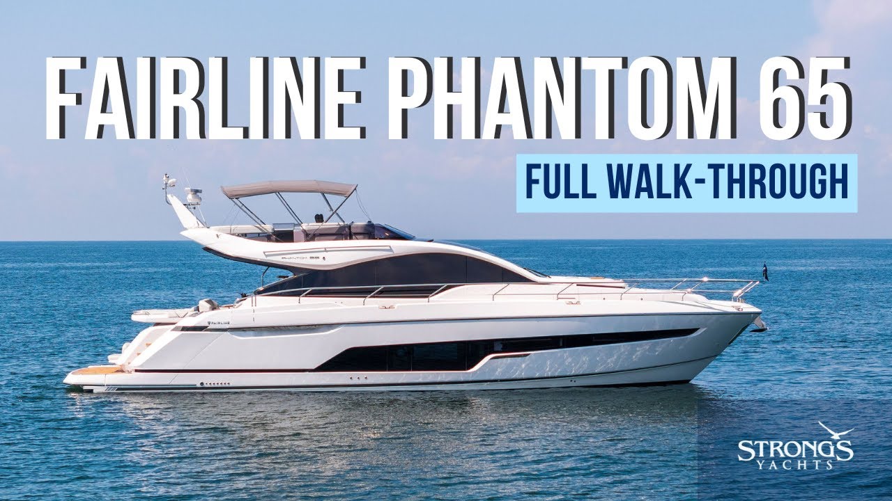 2024 Fairline Phantom 65 Walkthrough - Strong's Yachts
