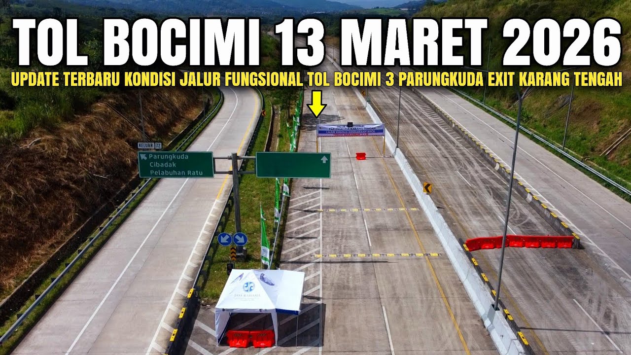 Nol Km Tol Bocimi 3 Terupdate 13 Maret 2026 | Fungsional Tol Bocimi 3 Parungkuda Exit Karang Tengah