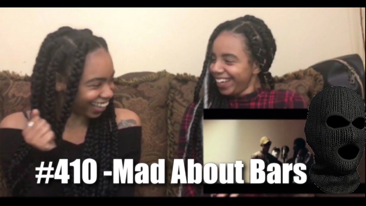 #410 - Mad About Bars  (REACTION)