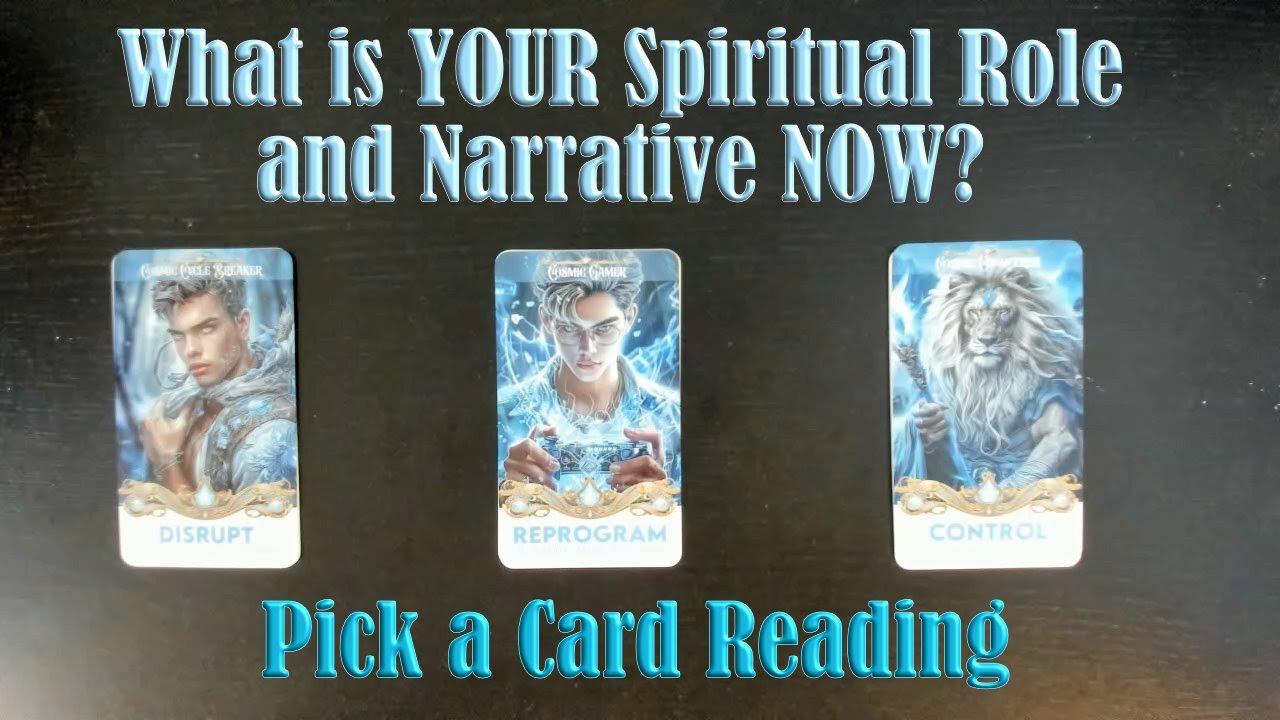 WHAT IS YOUR SPIRITUAL ROLE AND NARRATIVE RIGHT NOW? PICK A CARD