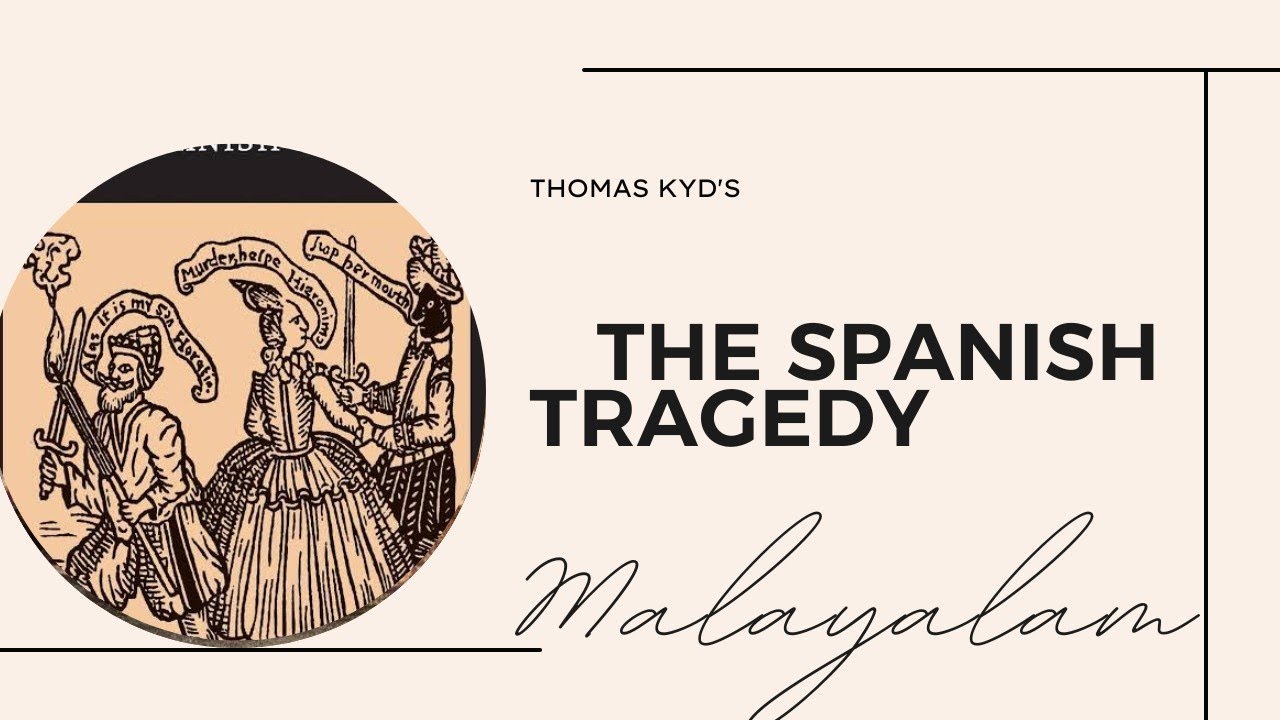 Spanish Tragedy/Thomas Kyd/Summary in Malayalam