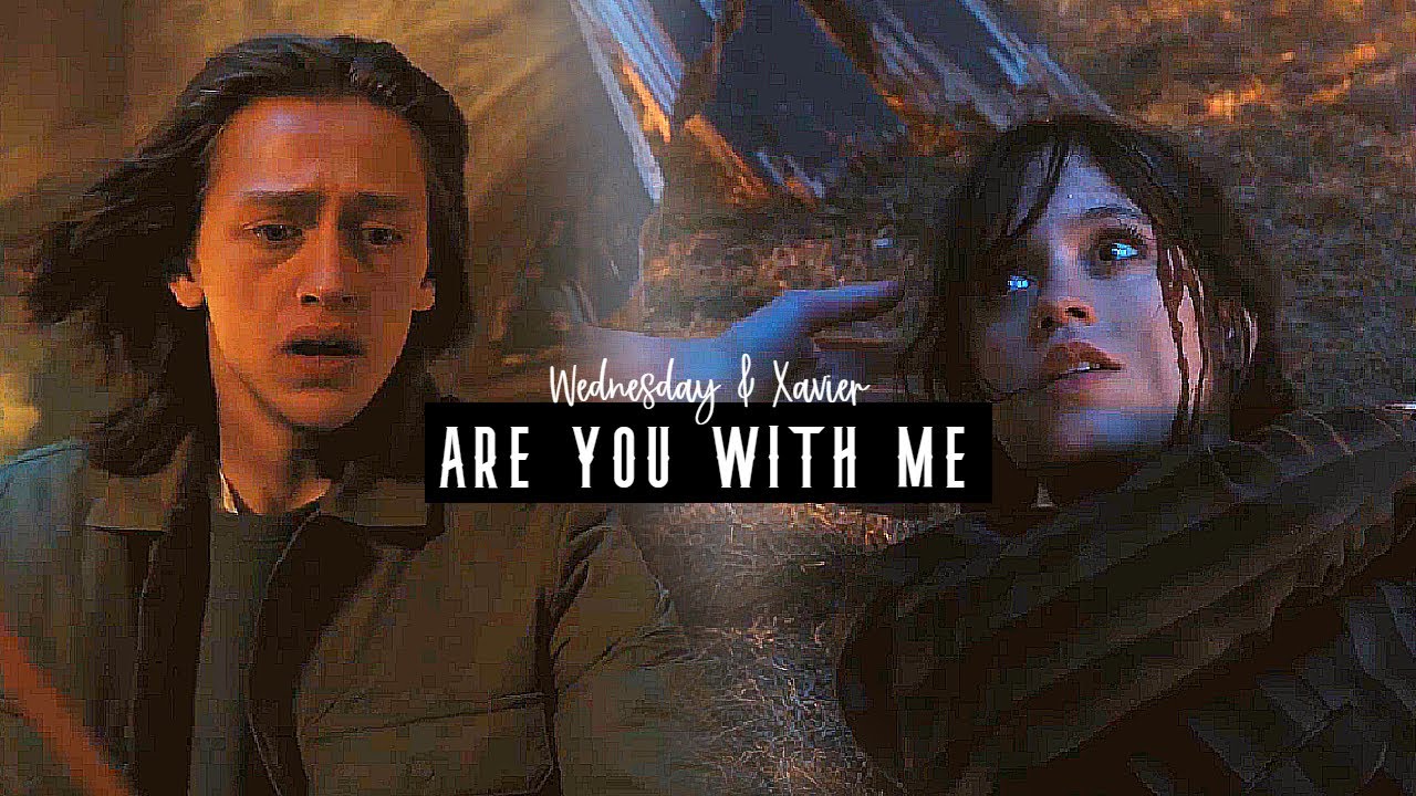 Wednesday & Xavier  - are you with me