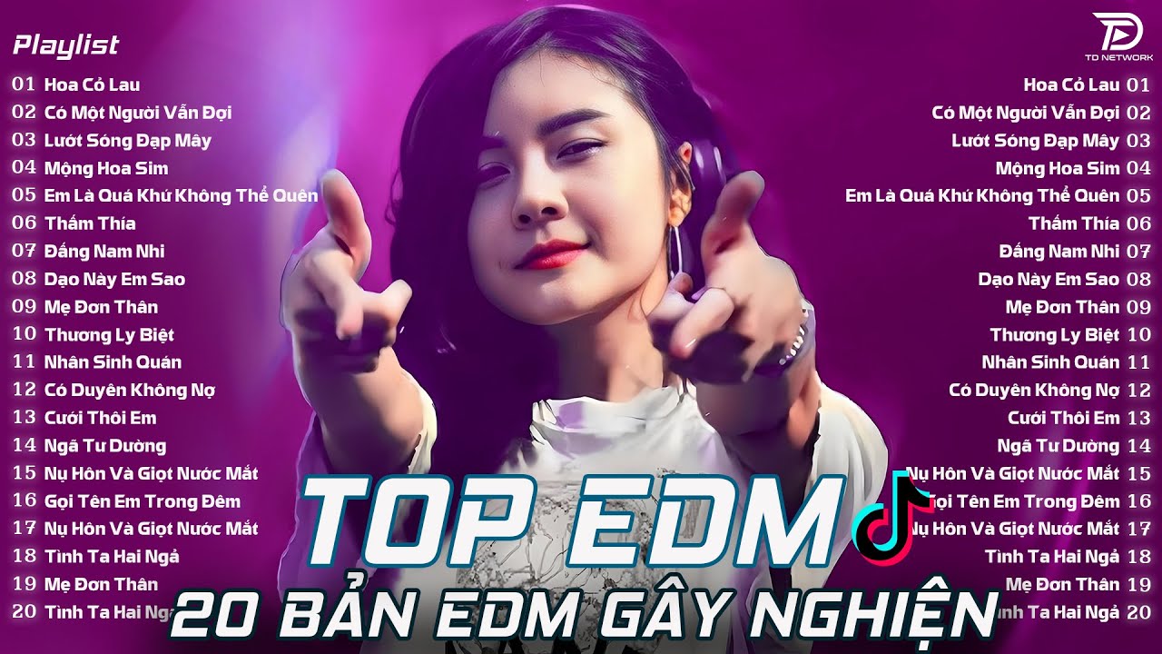 Top 20 Bản EDM Tiktok Gây Nghiện ♫ Hoa Cỏ Lau Remix - BXH Nhạc Trẻ Remix Top Xu Hướng 2025