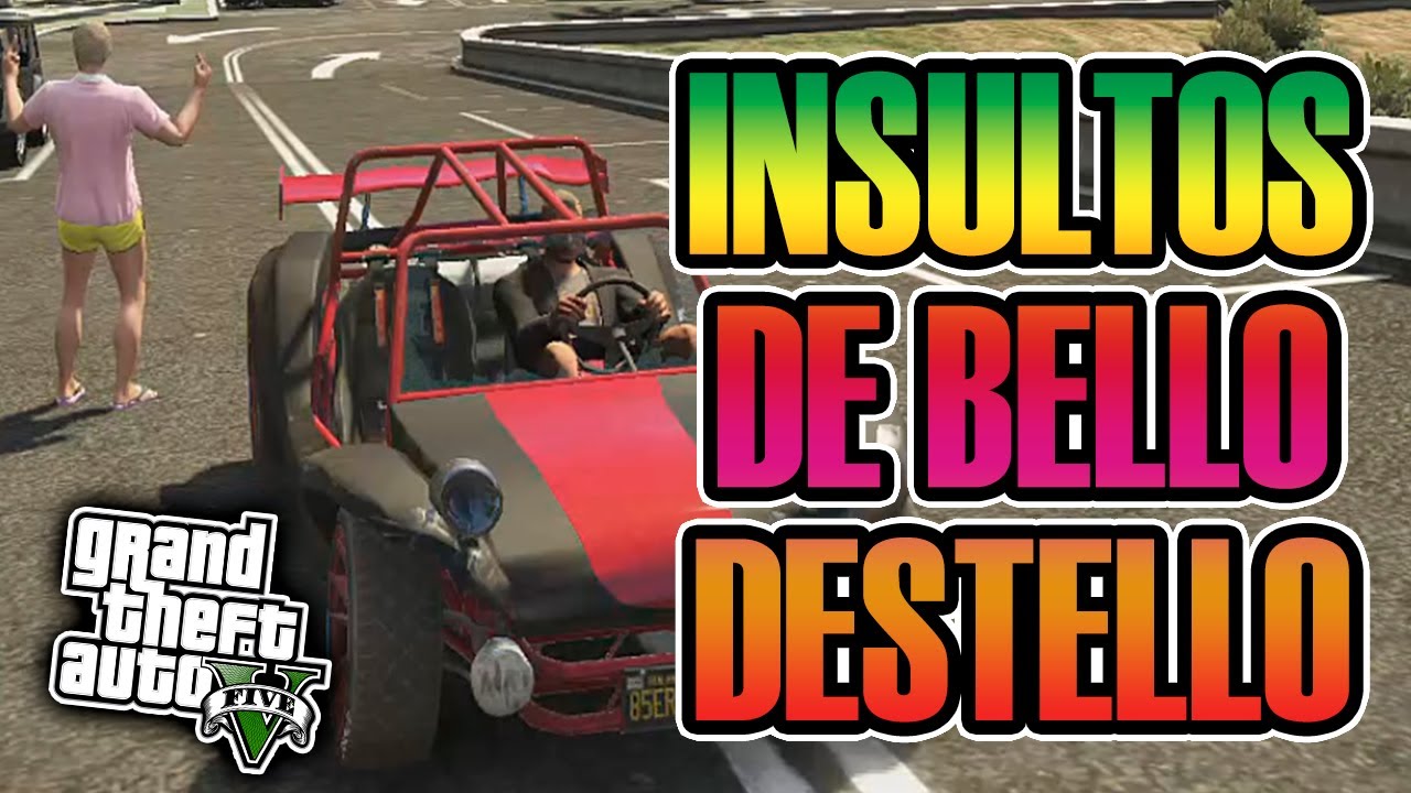 GTA V ONLINE | LOS INSULTOS DE BELLO EL DESTELLO HAHAHA XD | Josemi