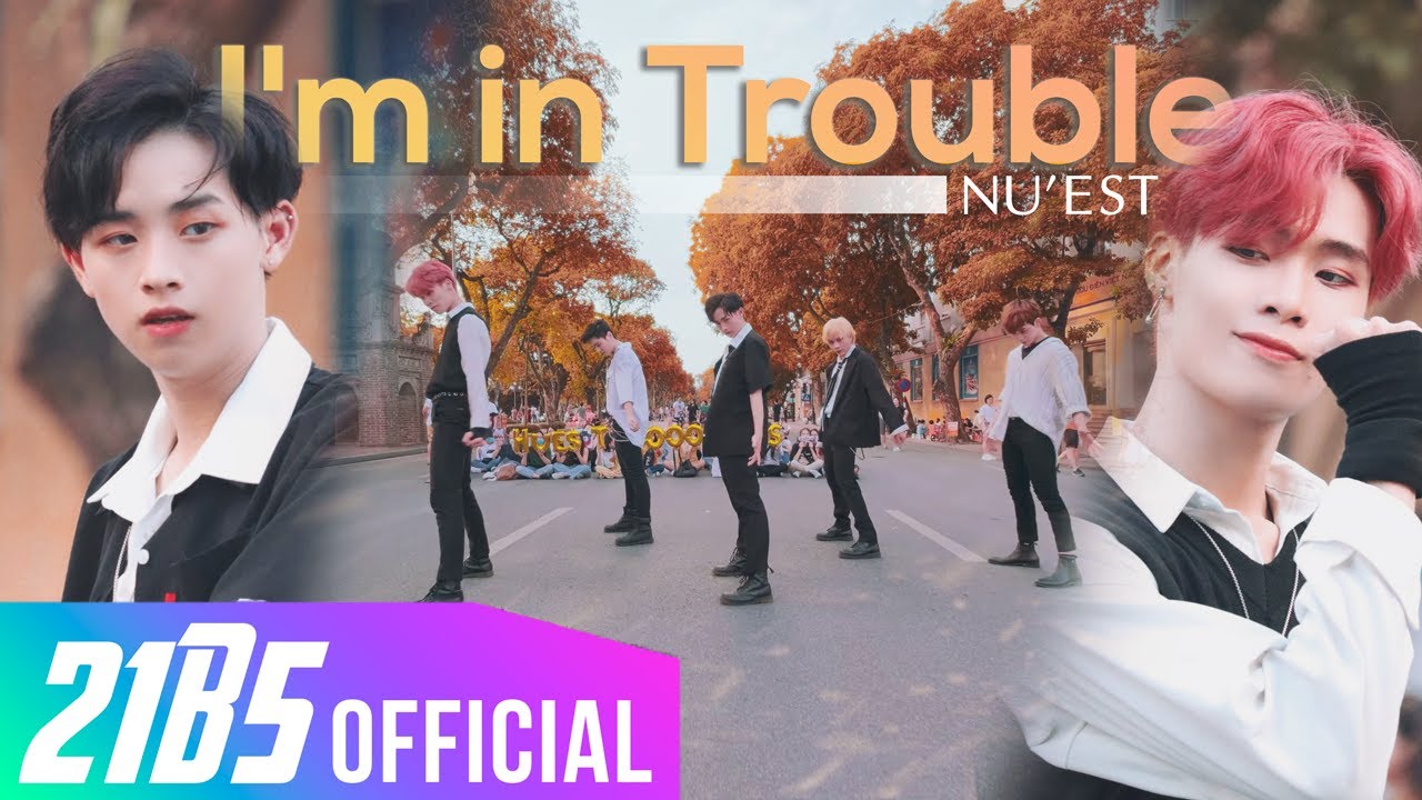 [3000 DAYS WITH @pledisnuest (뉴이스트)ㅣKPOP IN PUBLIC] I’M IN TROUBLE Dance Cover by 21B5 from Vietnam