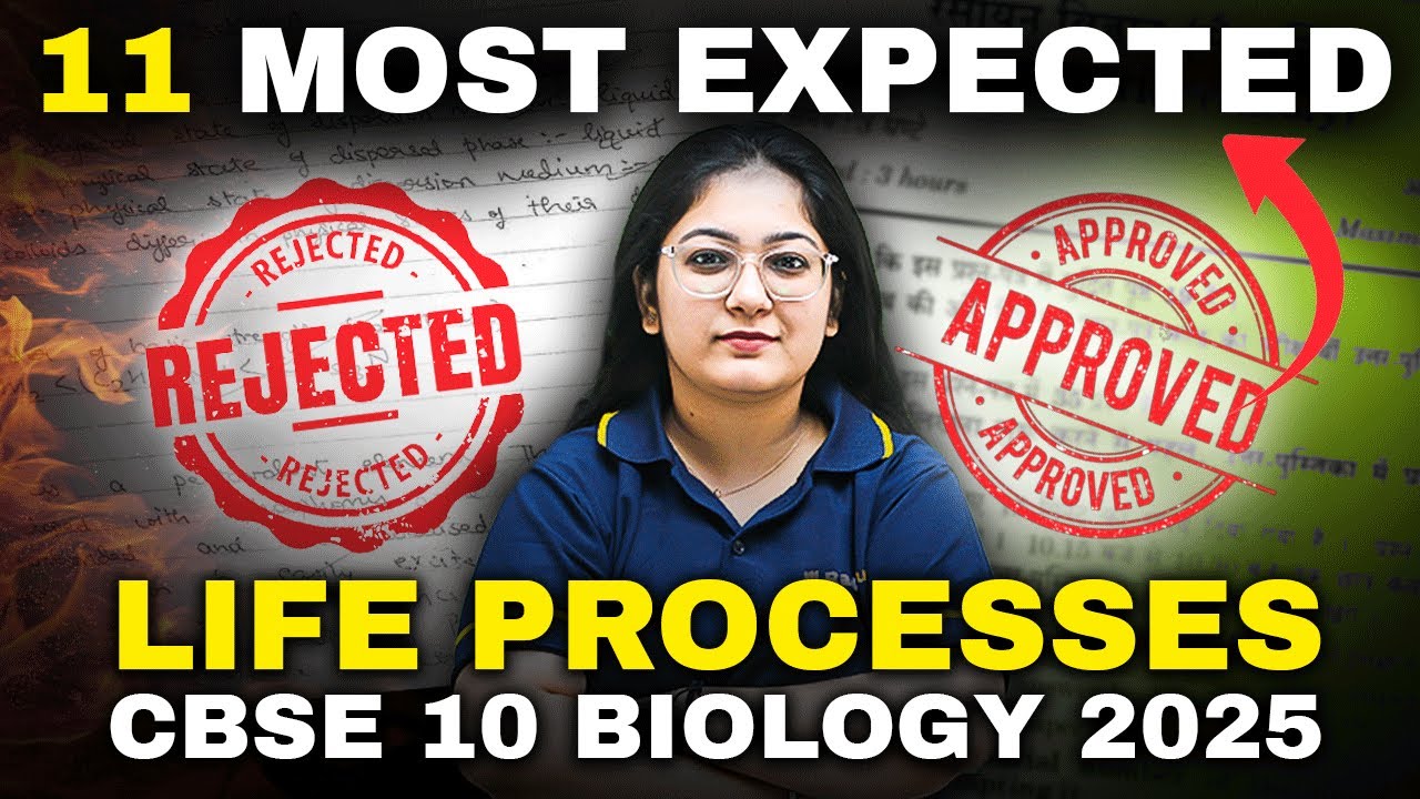 Life Processes | 11 Most Expected Questions | Class 10 Biology | CBSE Boards 2025 | Khushboo Ma'am