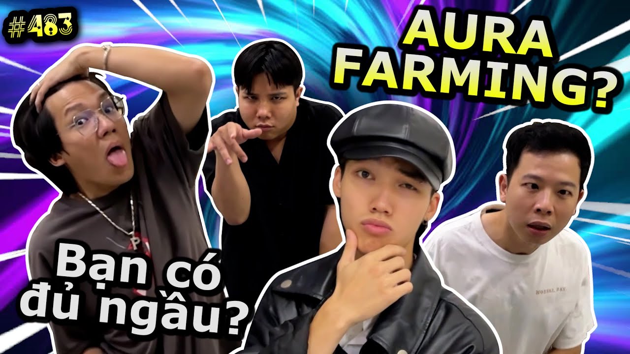 [VIDEO # 483] Aura Farming Là Gì? | Đu Trend Cùng Ping Lê