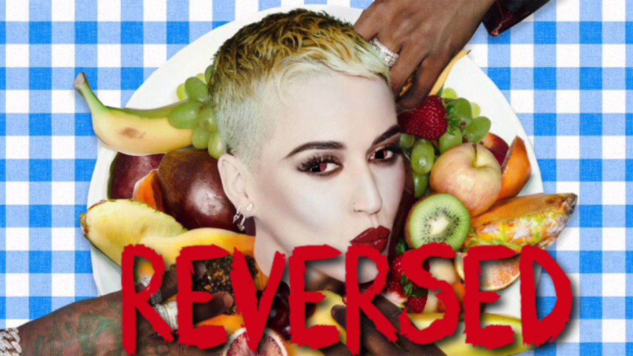 Katy Perry - Bon Appetit - Reversed