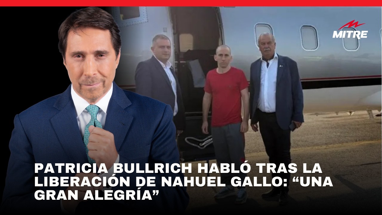 Patricia Bullrich habló en Radio Mitre tras la liberación de Nahuel Gallo: “Una gran alegría”