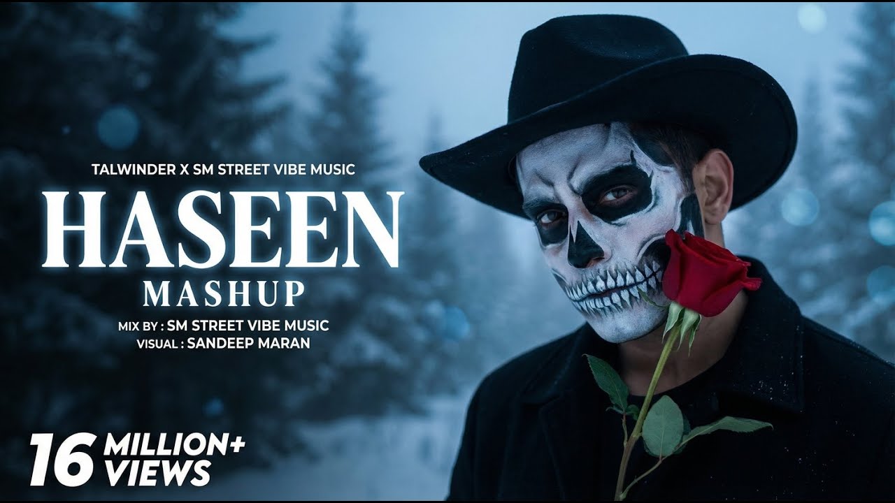 Talwiinder - HASEEN Mashup | Talwiinder Songs | SM STREET VIBE Music | Punjabi Love Mashup 2026